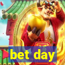 bet day